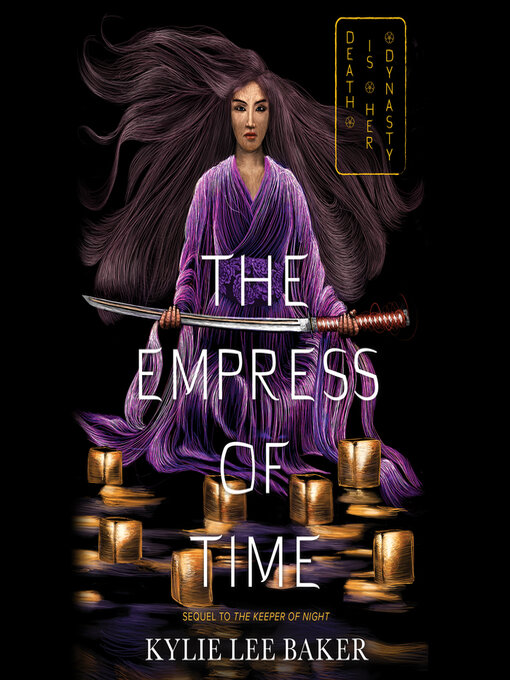 Title details for The Empress of Time by Kylie Lee Baker - Available